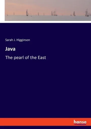 Java: The Pearl Of The East