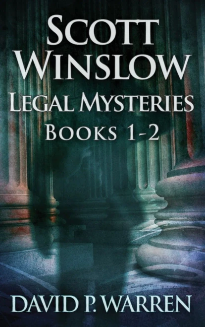 Scott Winslow Legal Mysteries - Books 1-2