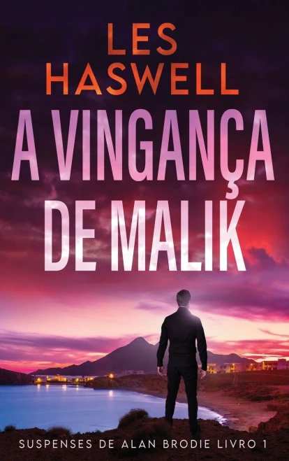 A Vingança De Malik (Suspenses De Alan Brodie) (Portuguese Edition)