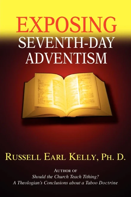 Exposing Seventh-day Adventism
