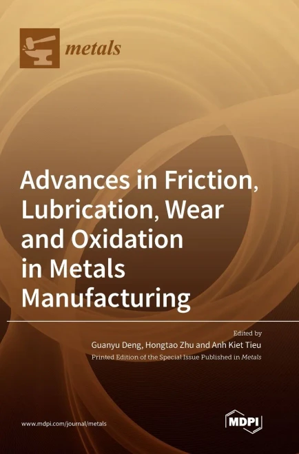 Advances In Friction, Lubrication, Wear And Oxidation In Metals Manufacturing