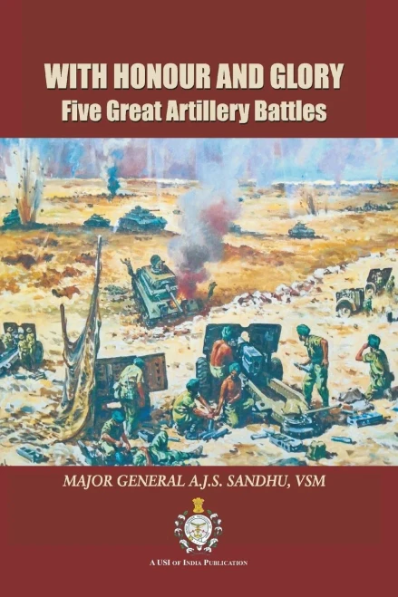 With Honour And Glory: Five Great Artillery Battles