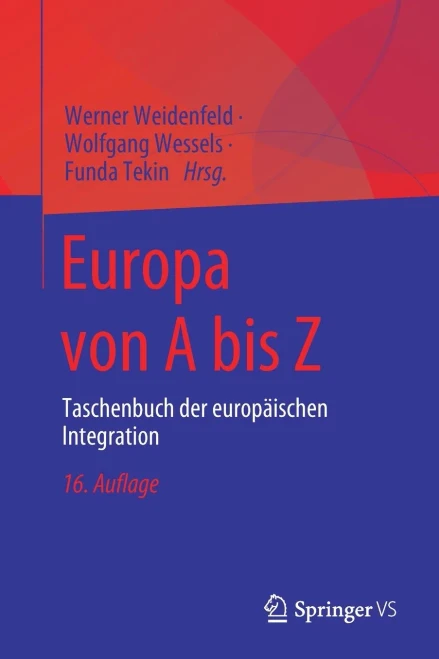 Europa Von A Bis Z: Taschenbuch Der Europäischen Integration (German Edition)