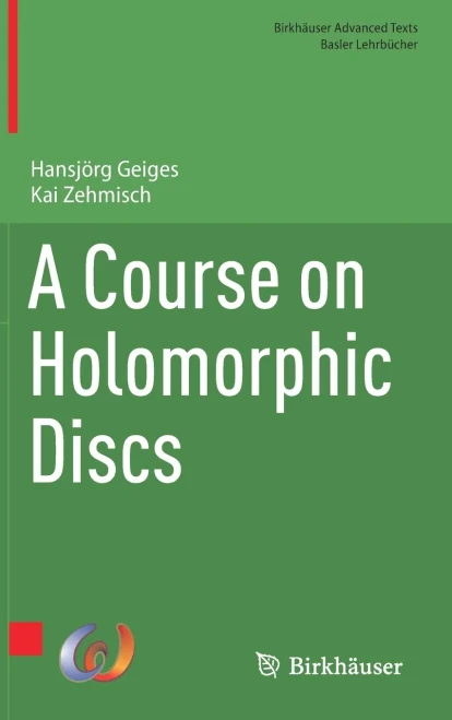 A Course On Holomorphic Discs (Birkhäuser Advanced Texts Basler Lehrbücher)