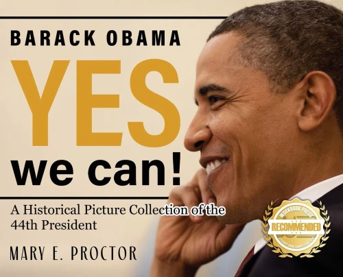 Barack Obama: A Historical Picture Collection Of The 44Th President
