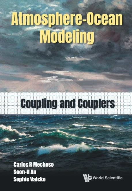 Atmosphere-Ocean Modeling: Coupling And Couplers (Paperback)