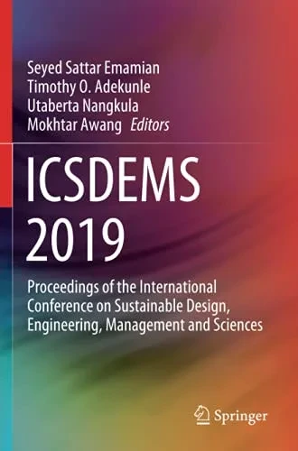 Icsdems 2019: Proceedings Of The International Conference On Sustainable Design, Engineering, Management And Sciences