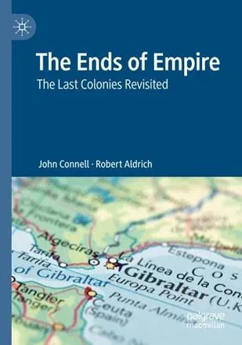 The Ends Of Empire: The Last Colonies Revisited