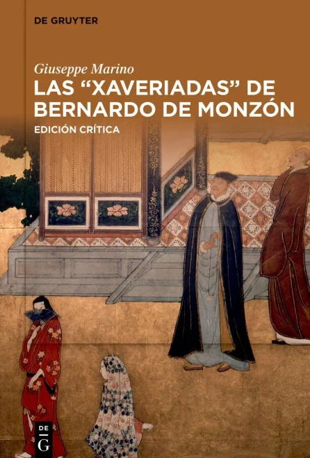 Las Xaveriadas De Bernardo De Monzón: Edición Crítica (Spanish Edition)