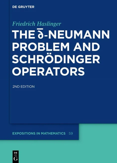 The D-Bar Neumann Problem And Schrödinger Operators (De Gruyter Expositions In Mathematics)