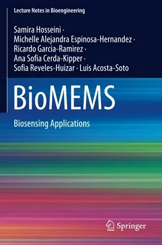 Biomems: Biosensing Applications (Lecture Notes In Bioengineering)