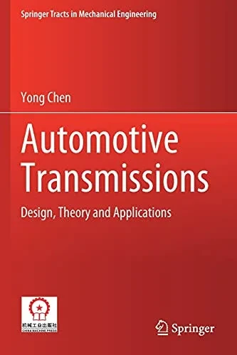 Automotive Transmissions: Design, Theory And Applications (Springer Tracts In Mechanical Engineering)