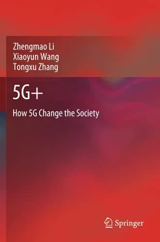 5G+: How 5G Change The Society