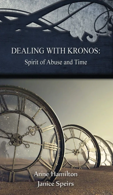 Dealing With Kronos: Spirit Of Abuse And Time: Strategies For The Threshold #9
