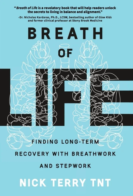 Breath Of Life: Finding Long-Term Recovery With Breathwork And Stepwork