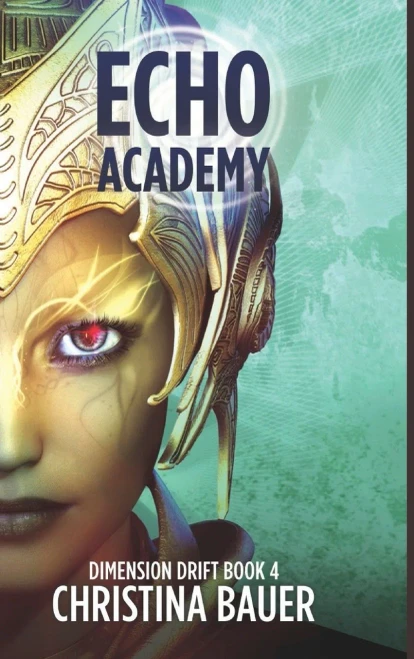 Echo Academy: Alien Romance Meets Science Fiction Adventure (Dimension Drift)