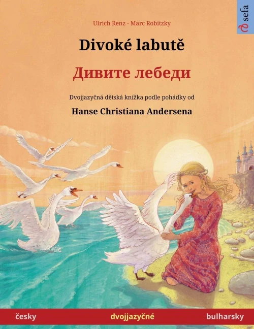 Divoké Labute - ?????? ?????? (Cesky - Bulharsky) (Czech Edition)