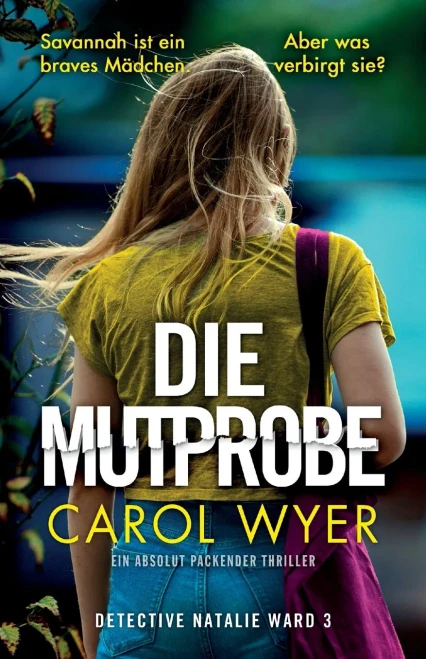 Die Mutprobe: Ein Absolut Packender Thriller (Detective Natalie Ward) (German Edition)