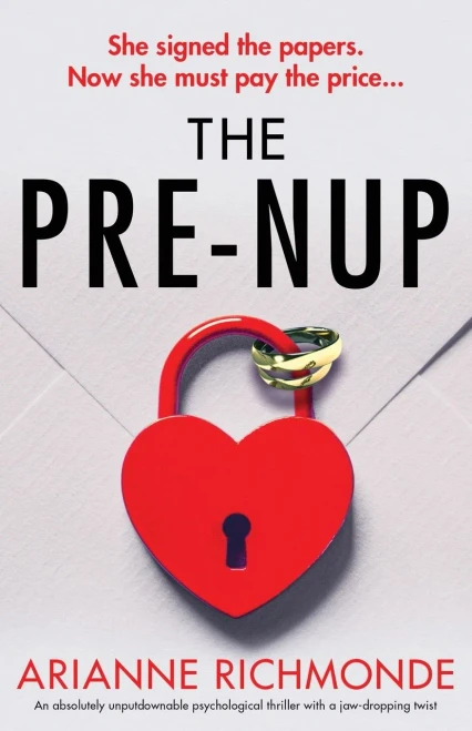 The Prenup: An Absolutely Unputdownable Psychological Thriller With A Jaw-Dropping Twist