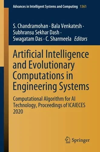 Artificial Intelligence And Evolutionary Computations In Engineering Systems: Computational Algorithm For Ai Technology, Proceedings Of Icaieces 2020 (Advances In Intelligent Systems And Computing)