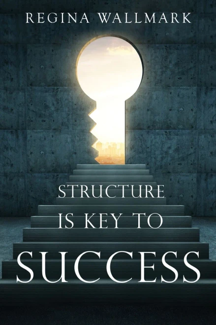 Structure Is Key To Success