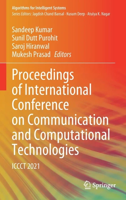 Proceedings Of International Conference On Communication And Computational Technologies: Iccct 2021 (Algorithms For Intelligent Systems)