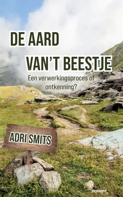 De Aard Van'T Beestje: Een Verwerkingsproces Of Ontkenning? (Dutch Edition)