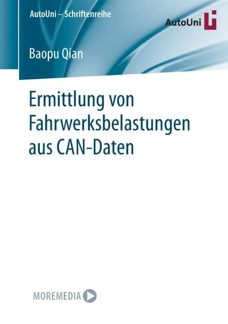 Ermittlung Von Fahrwerksbelastungen Aus Can-Daten (Autouni  Schriftenreihe, 167) (German Edition)