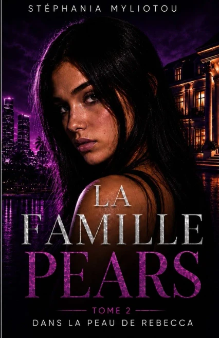 La Famille Pears - Tome 2: Dans La Peau De Rebecca (French Edition)