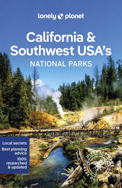 Lonely Planet California & Southwest Usa's National Parks 1 (National Parks Guide)