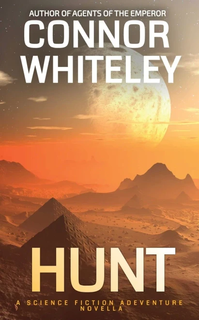 Hunt: A Science Fiction Adventure Novella (Agents Of The Emperor Science Fiction Stories)