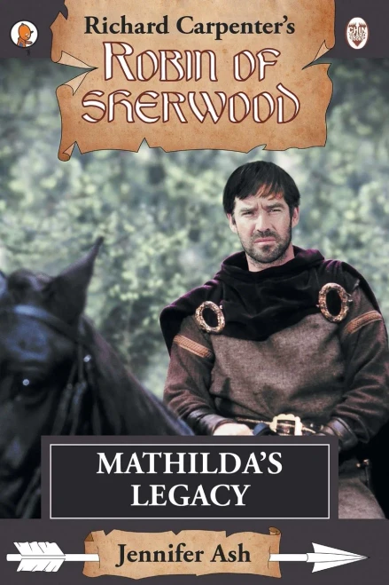 Mathilda's Legacy (Robin Of Sherwood)
