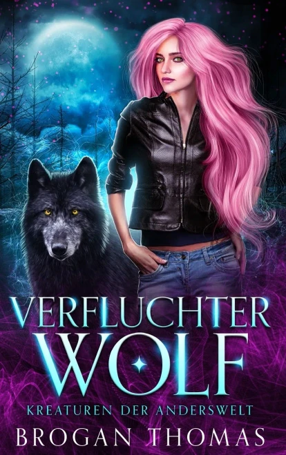 Verfluchter Wolf  Kreaturen Der Anderswelt (German Edition)