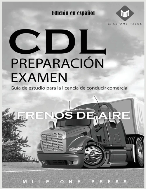 Examen De Preparación Para La Cdl: Frenos De Aire (Spanish Edition)