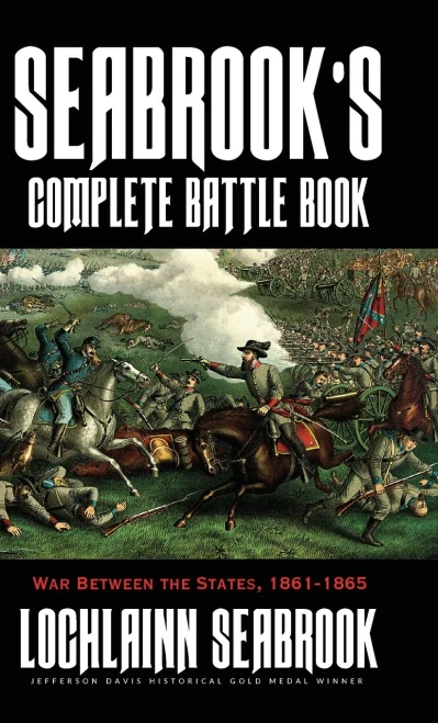 Seabrook's Complete Battle Book: War Between The States, 1861-1865