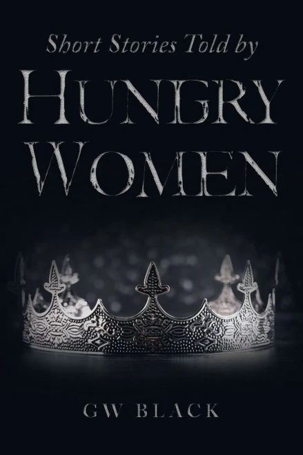 Short Stories Told By Hungry Women