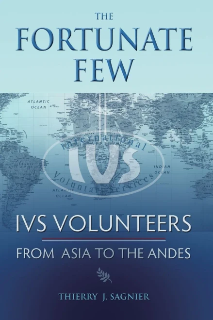 The Fortunate Few: Ivs Volunteers From Asia To The Andes