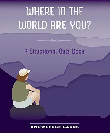 Where in the World Are You? Quiz Deck Knowledge Cards