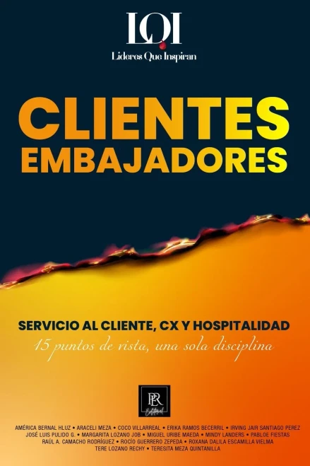 Cx, Servicio Y Hospitalidad: Líderes Que Inspiran (Spanish Edition)