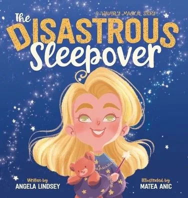 The Disastrous Sleepover (Waverly's Magical Adventures)