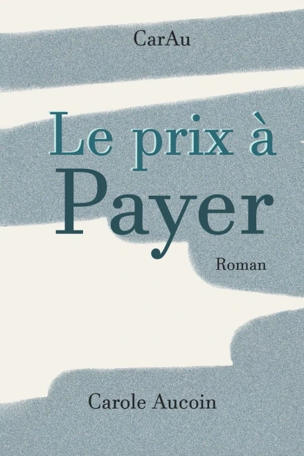 Le Prix À Payer (French Edition)