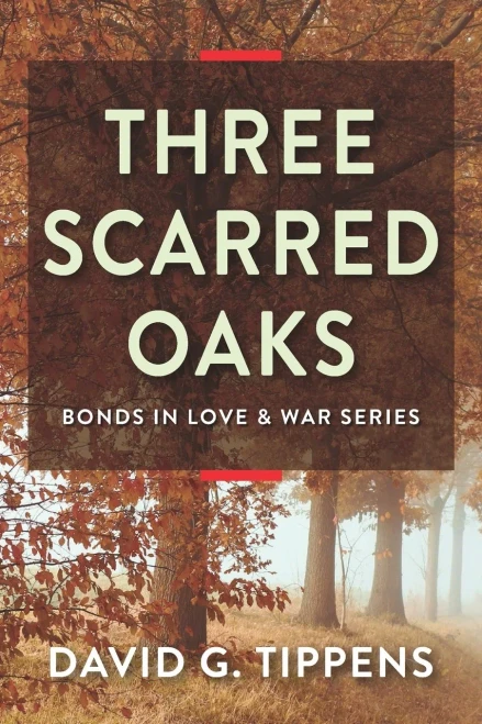 Three Scarred Oaks (Bonds In Love & War)