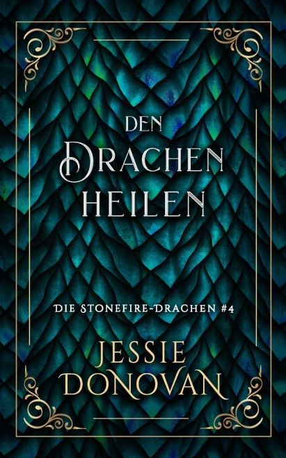 Den Drachen Heilen (Die Stonefire-Drachen) (German Edition)