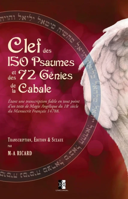 Clef Des 150 Psaumes Et Des 72 Génies De La Cabale (French Edition)