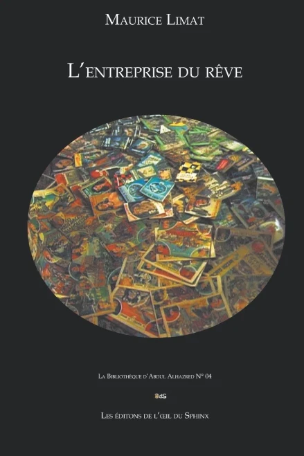 Maurice Limat LEntreprise Du Rêve (French Edition)