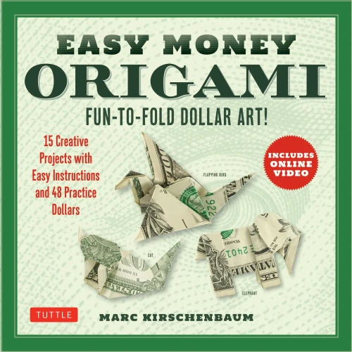 Easy Money Origami Kit: Fun-to-Fold Dollar Art! (Online Video Demos)
