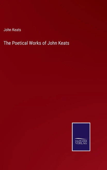 The Poetical Works Of John Keats
