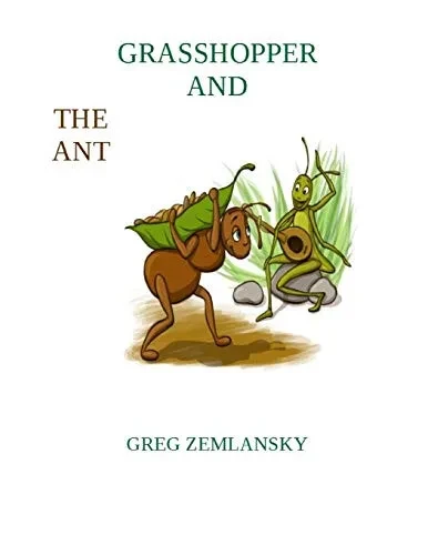 GRASSHOPPER AND THE ANT