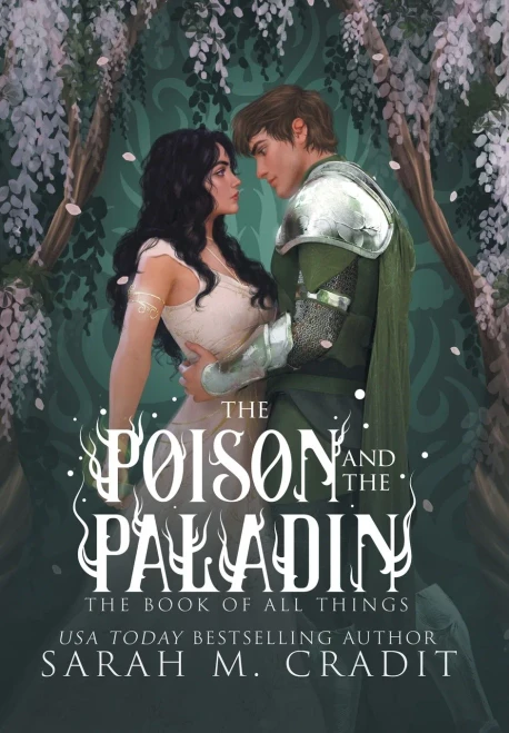 The Poison And The Paladin: A Standalone Forbidden Love Fantasy Romance (The Book Of All Things)