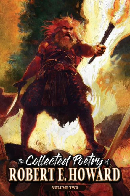 The Collected Poetry Of Robert E. Howard, Volume 2